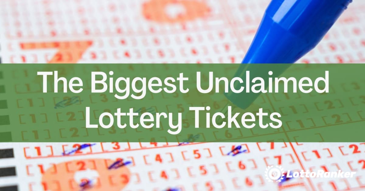 Lielākās nepieprasītās loterijas biļetes