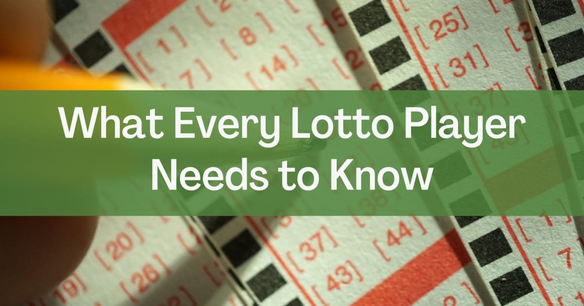 Kas jāzina katram loterijas spēlētājam