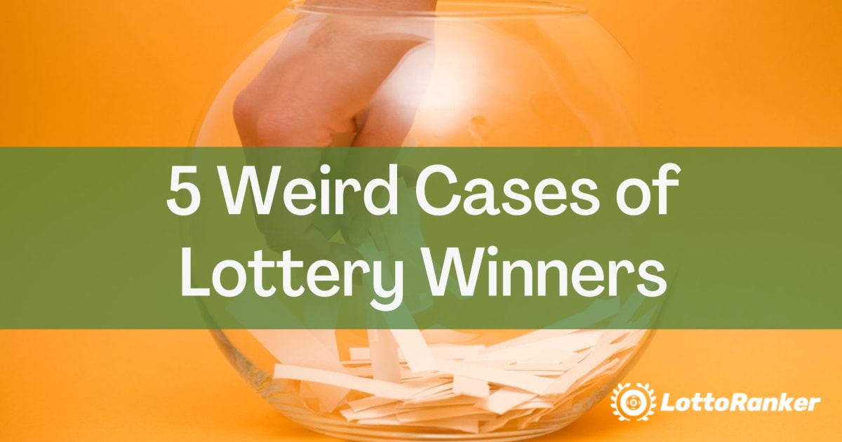 Pieci dīvaini loterijas uzvarētāju gadījumi