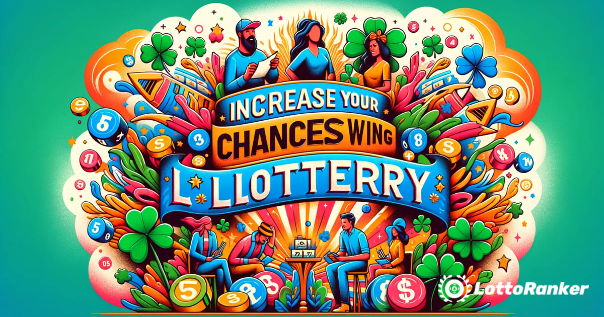 Palieliniet savas izredzes laimēt loterijā