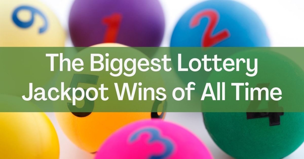 Visu laiku lielākie loterijas džekpota laimesti